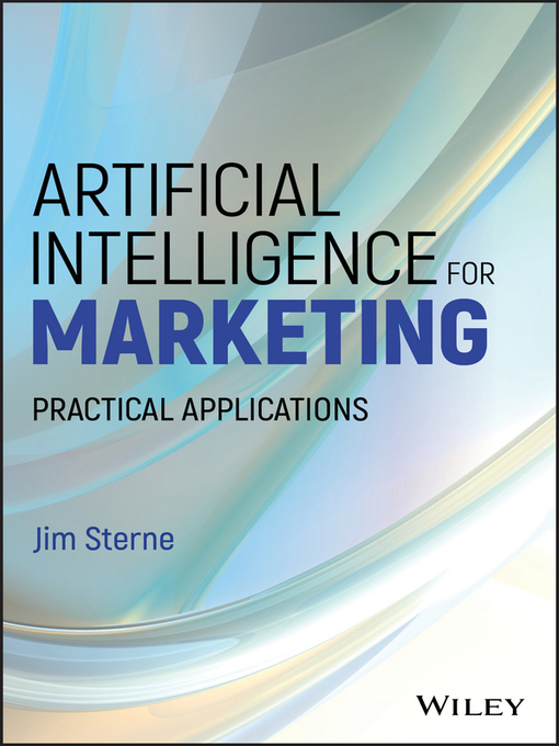 Title details for Artificial Intelligence for Marketing by Jim Sterne - Available